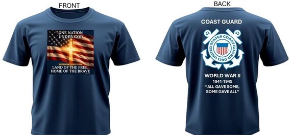 USCG*  World War II 1941-1945*All Gave Some, Some Gave All* One Nation Under God.2-Sided Vinyl Shirt. USCG Official License