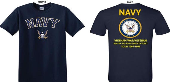 NAVY*Tour 1967-1968* Vietnam War Veteran* South Vietnam-Navy Seventh Fleet. 2-Sided T-Shirt. US NAVY Officially Licensed.