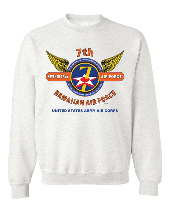7th Army Air Force* "Hawaiian Air Force"  Battle & Campaign Sweatshirt
