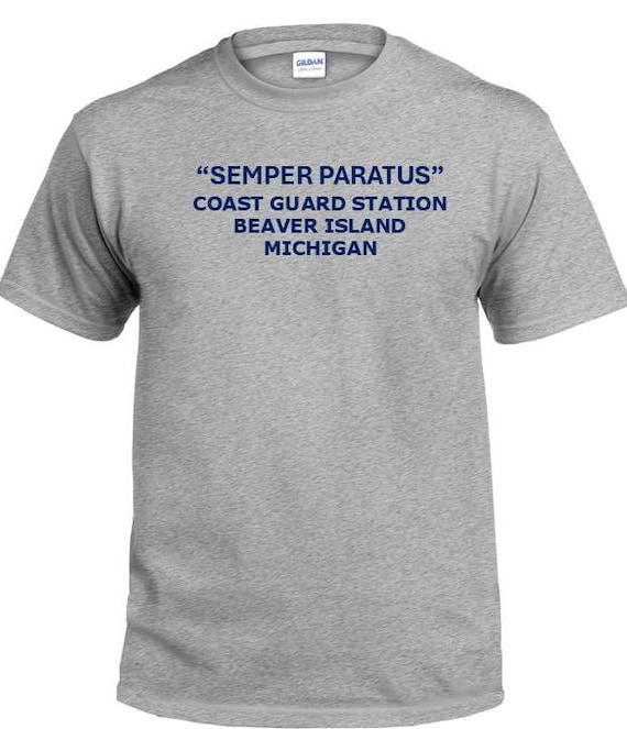 Semper Paratus*Coast Guard Station Beaver Island* Michigan * PT Cutter & Base Shirt