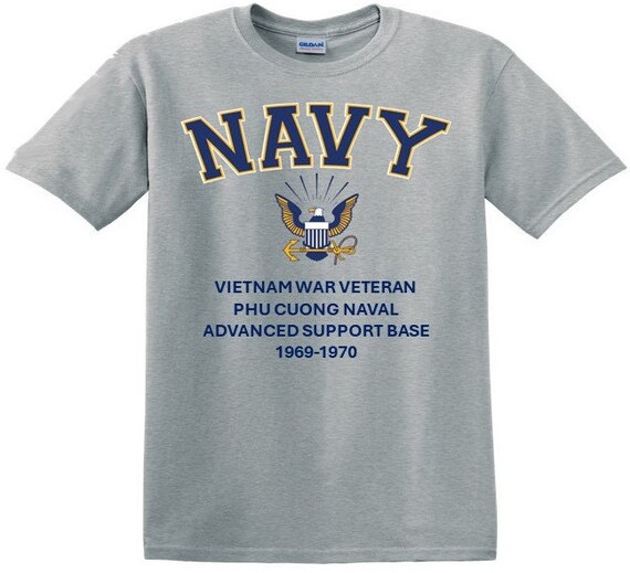 Phu Cuong Naval Advanced Support Base*Vietnam War Veteran* 1969-1970* Navy Eagle *T-Shirt. Navy Officially Licensed.
