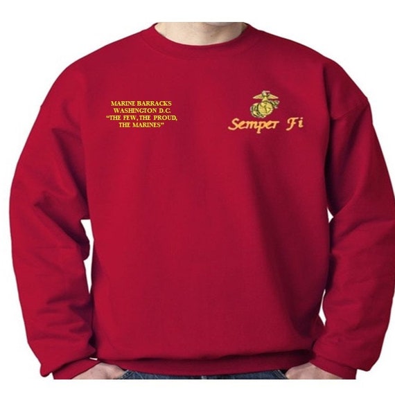Marine Barracks Washingto D.C. "The Few, the Proud.." Sweatshirt. Embroidered Left & Right Chest Sweatshirt. Officially Licensed