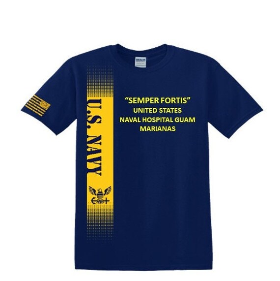 United States Naval Hospital Guam* Marianas * Semper Fortis*Navy Verticle-Vinyl & Silk Screen.*Officially Navy Licensed Shirt