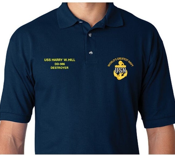 USS Harry W. Hill   DD-986 * Destroyer* Embroidered Two Sided Polo Shirt.Worlds Greatest* Navy Officially Licensed