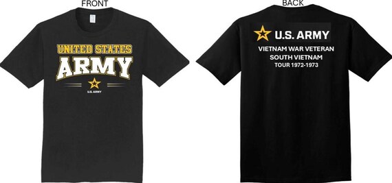 ARMY*Tour 1972-1973* Vietnam War Veteran* South Vietnam. 2-Sided T-Shirt. US ARMY Officially Licensed.
