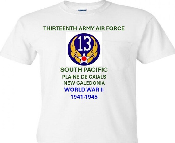 Thirteenth Army Air Force* South Pacific-Plaine de gaials-New Caledonia WW 2*  Campaigns Military Shirt.