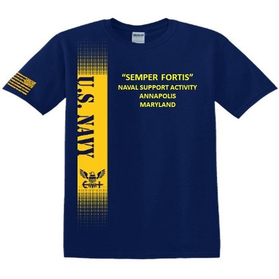 Naval Support Activity Annapolis*Maryland * Semper Fortis*Navy Verticle-Vinyl & Silk Screen.*Officially Navy Licensed Shirt