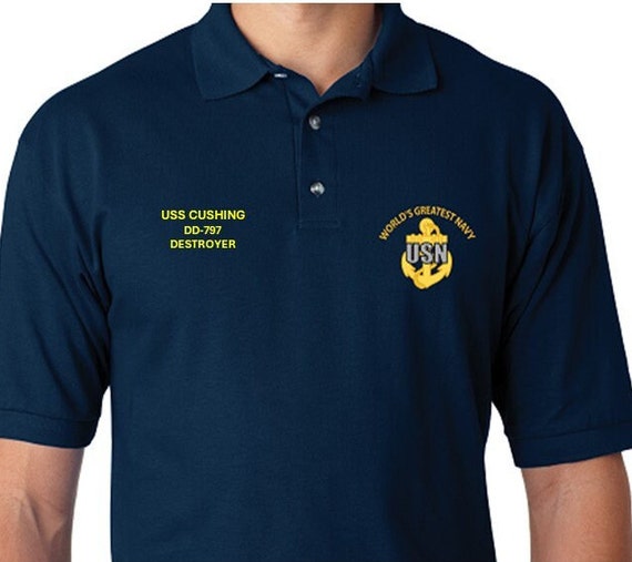 USS Cushing  DD-797 * Destroyer* Embroidered Two Sided Polo Shirt.Worlds Greatest* Navy Officially Licensed