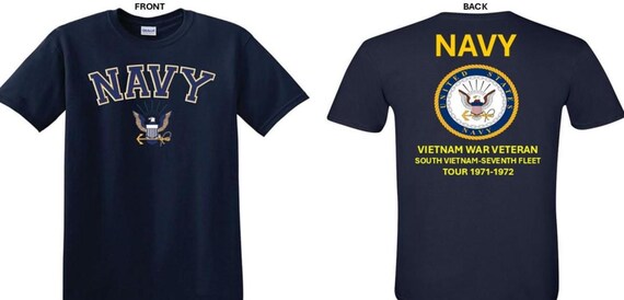 NAVY*Tour 1971-1972* Vietnam War Veteran* South Vietnam-Navy Seventh Fleet. 2-Sided T-Shirt. US NAVY Officially Licensed.