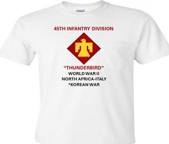 45TH Infantry Division* Thunderbird*World War II-North Africa-Italy *Korean War Shirt