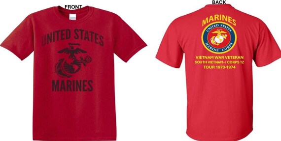 USMC*Tour 1973-1974* Vietnam War Veteran* South Vietnam-I Corps TZ . 2-Sided T-Shirt. Marine Corps Officially Licensed.