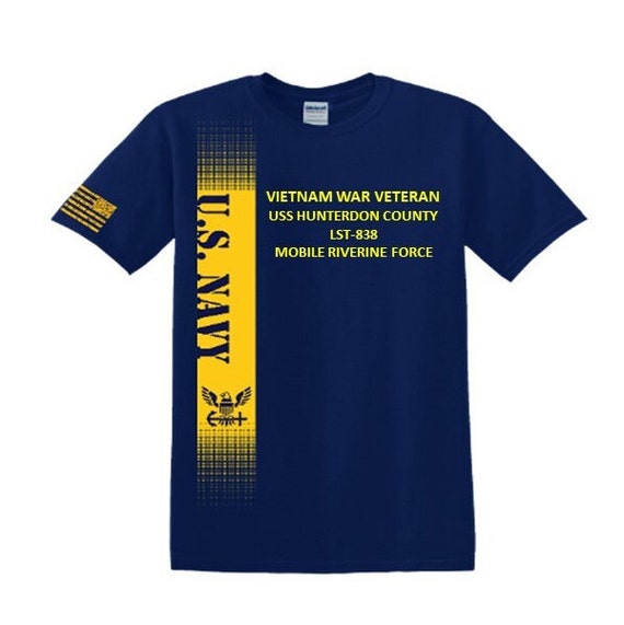 USS Hunterdon County LST-838 Vietnam War Veteran*Mobile Riverine Force*Navy Verticle-Vinyl & Silk Screen.*Officially Navy Licensed Shirt