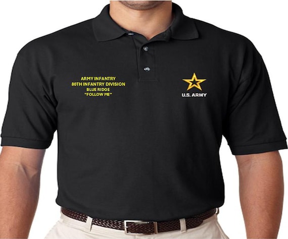 80TH Infantry Division* Blue Ridge* Army Infantry*Follow Me*  *Embroidered polo shirt* Army Officially Licensed.