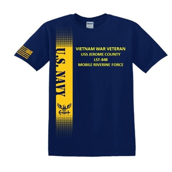 USS Jerome County  LST-848 Vietnam War Veteran*Mobile Riverine Force*Navy Verticle-Vinyl & Silk Screen.*Officially Navy Licensed Shirt