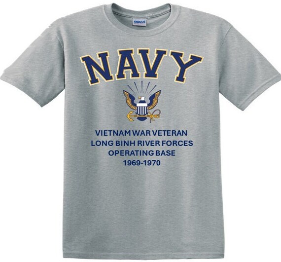 Long Binh River Forces Operating Base*Vietnam War Veteran* 1969-1970* Navy Eagle *T-Shirt. Navy Officially Licensed.