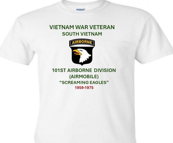 101st Airborne Division Airmobile* Screaming Eagles* Vietnam War Veteran 1959-1975*  Campaigns Military Shirt.