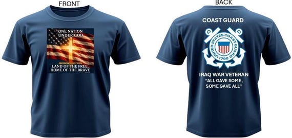 USCG* Iraq War Veteran*All Gave Some, Some Gave All* One Nation Under God.2-Sided Vinyl Shirt. USCG Official License
