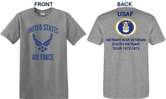 Air Force. Vietnam War Veteran* South Vietnam Tour 1972-1973. USAF Logos. 2-Sided Shirt. USAF Officially Licensed.