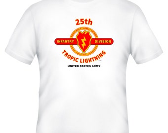 25th Infantry Division-Tropic Lightning Division-United States Army  White Shirt