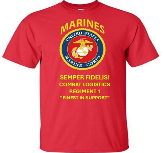 Combat Logistics Regiment 1* Finest In Support *  Semper Fidelis * Marines*USMC Officially Licensed