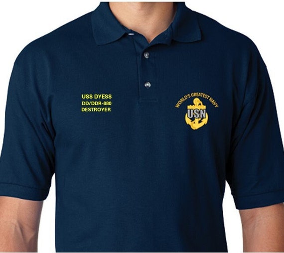 USS Dyess  DD/DDR-880 * Destroyer* Embroidered Two Sided Polo Shirt.Worlds Greatest* Navy Officially Licensed