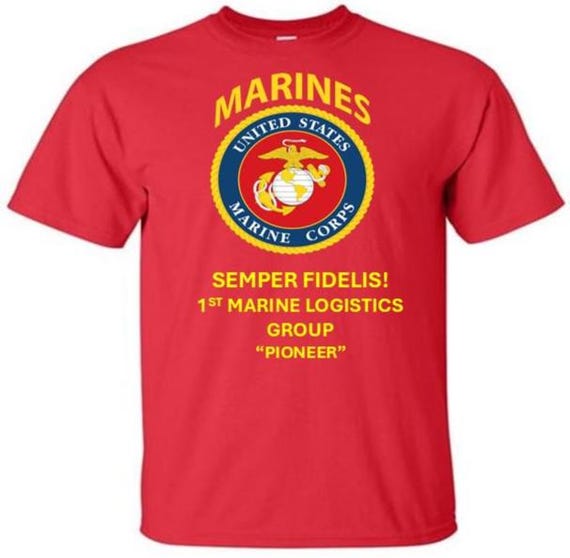 1st Marine Logistics Group* Pioneer* Semper Fidelis* Marines*USMC Officially Licensed