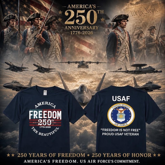 U.S. Air Force * 250TH American Anniverary* Freedom Is Not Free*2-Sided T-Shirt. USAF Officially Licensed.