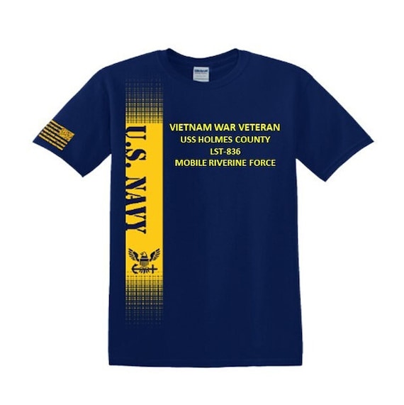 USS Holmes County LST-836 Vietnam War Veteran*Mobile Riverine Force*Navy Verticle-Vinyl & Silk Screen.*Officially Navy Licensed Shirt