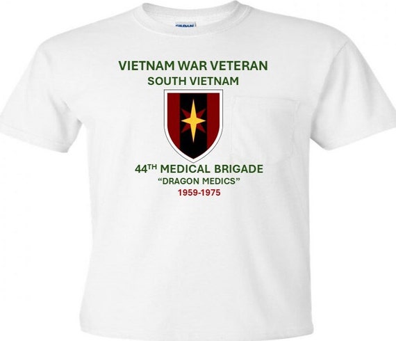 44th Medical Brigade* Dragon Medics* Vietnam War Veteran 1959-1975*  Campaigns Military Shirt.