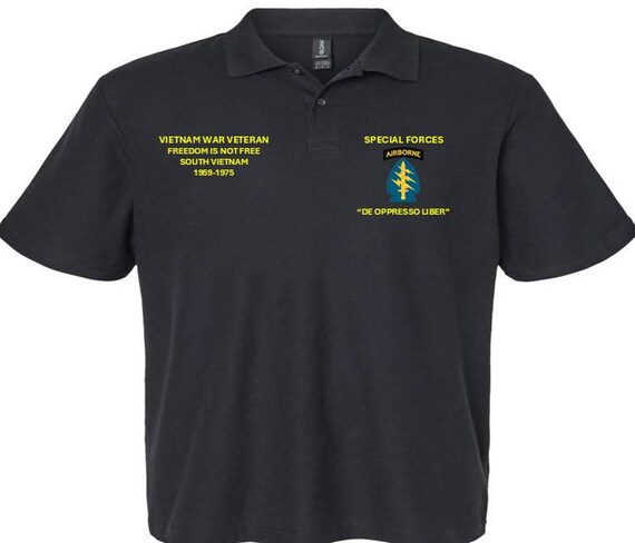 Special Forces Airborne*Vietnam War Veteran*Freedom is Not Free*South Vietnam 1959-1975*Embroidered Left-Right Polo Shirt.
