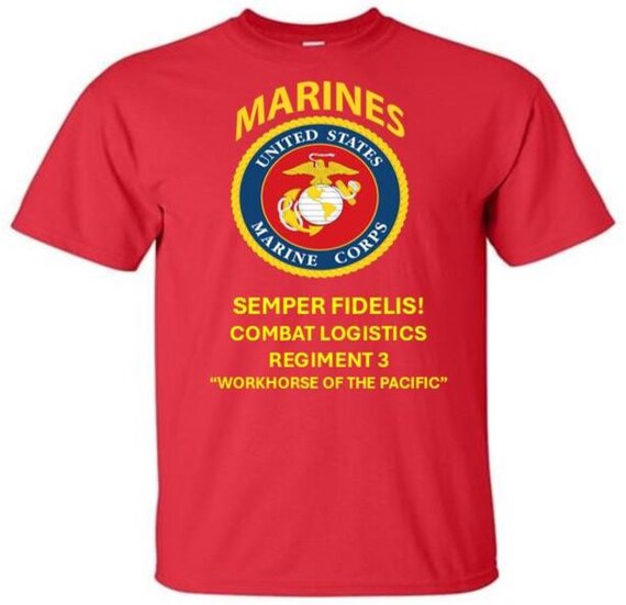 Combat Logistics Regiment 3* Workhorse of the Pacific *  Semper Fidelis * Marines*USMC Officially Licensed