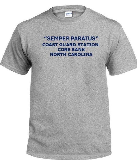 Semper Paratus*Coast Guard Station Core Bank* North Carolina * PT Cutter & Base Shirt