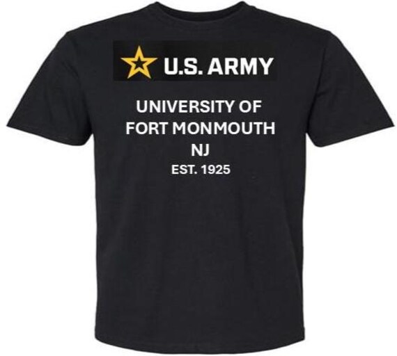 ARMY* University of Fort Monmouth* Est 1925* New Jersey. U.S.Army shirt.  (Army Officially Licensed)