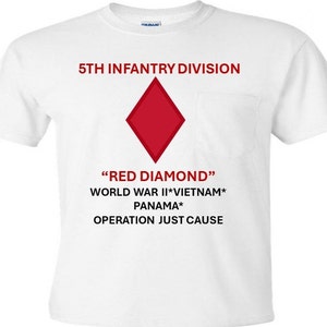 5th Infantry Division* Red Diamond * World War II* Vietnam* Panama* Operation Just Cause Shirt.