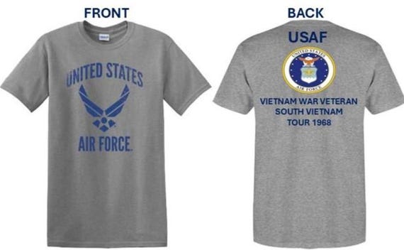 Air Force. Vietnam War Veteran* South Vietnam Tour 1968. USAF Logos. 2-Sided Shirt. USAF Officially Licensed.