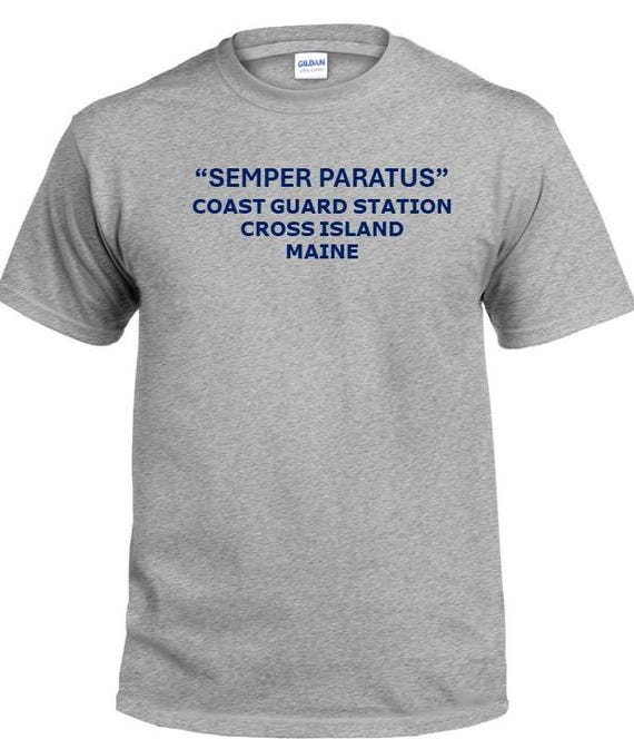 Semper Paratus*Coast Guard Station Cross Island* Maine * PT Cutter & Base Shirt