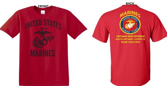 USMC*Tour 1974-1975* Vietnam War Veteran* South Vietnam-I Corps TZ . 2-Sided T-Shirt. Marine Corps Officially Licensed.