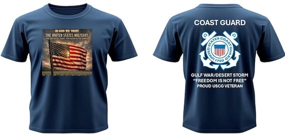 Coast Guard* Gulf War/Desert Storm* In God We Trust*The Greatest Force for Good In The World* 2-Sided Vinyl Shirt. USCG Official License.