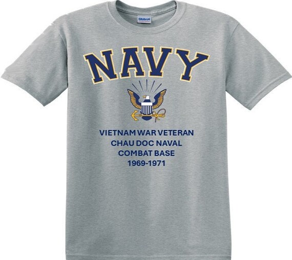 Chau Doc Naval Combat Base*Vietnam War Veteran* 1969-1971* Navy Eagle *T-Shirt. Navy Officially Licensed