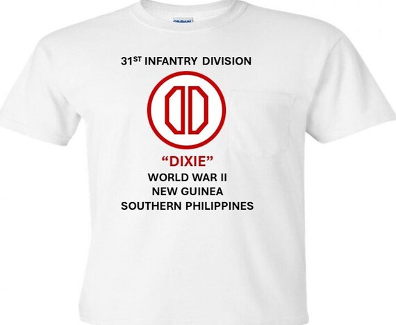 31st Infantry Division *DIXIE* World War II-New Guinea-Southern Philippines  Shirt