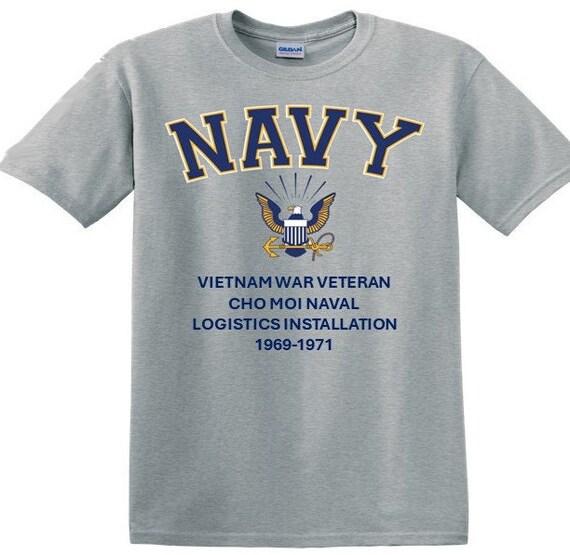 Cho Moi Naval Logistics Installation*Vietnam War Veteran* 1969-1971* Navy Eagle *T-Shirt. Navy Officially Licensed