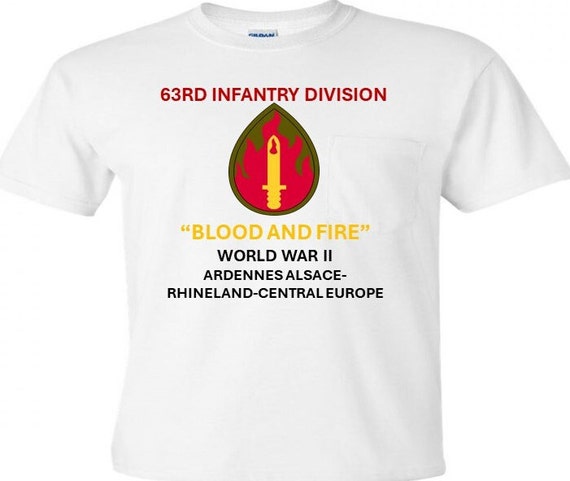63rd Infantry Division* Blood and Fire * World War II-Ardennes Alsace-Rhineland-Central Europe Shirt.