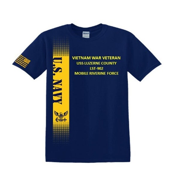USS Luzerne County  LST-902 Vietnam War Veteran*Mobile Riverine Force*Navy Verticle-Vinyl & Silk Screen.*Officially Navy Licensed Shirt
