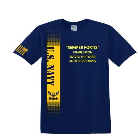 Charleston Naval Shipyard*South Carolina. Semper Fortis*Navy Verticle-Vinyl & Silk Screen.*Officially Navy Licensed Shirt