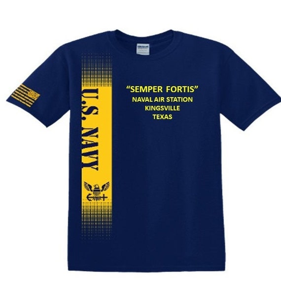 Naval Air Station Kingsville* Texas* Semper Fortis*Navy Verticle-Vinyl & Silk Screen.*Officially Navy Licensed Shirt