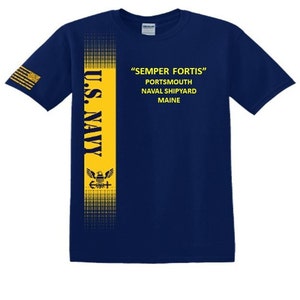 Portsmouth Naval Shipyard* Maine* Semper Fortis*Navy Verticle-Vinyl & Silk Screen.*Officially Navy Licensed Shirt