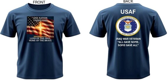 USAF* Iraq War Veteran *  All Gave Some, Some Gave All* One Nation Under God.2-Sided Vinyl Shirt. USAF Official License