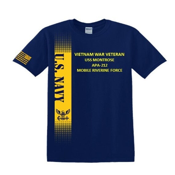 USS Montrose  APA-212 Vietnam War Veteran*Mobile Riverine Force*Navy Verticle-Vinyl & Silk Screen.*Officially Navy Licensed Shirt