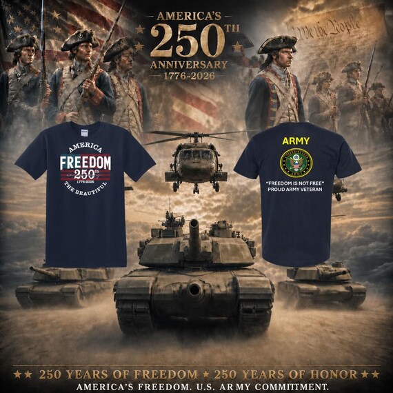 U.S. Army * 250TH American Anniverary* Freedom Is Not Free*2-Sided T-Shirt. ARMY Officially Licensed.