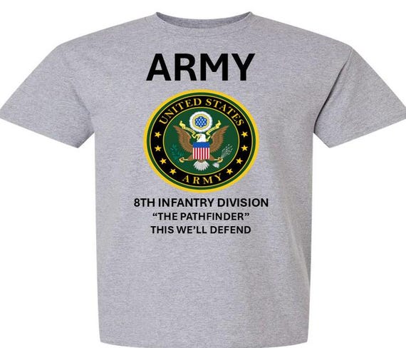 8TH Infantry Division * THE PATHFINDER* This We'll Defend* Army Logo. Army Officially Licensed